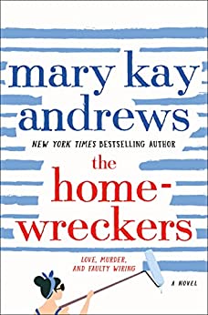 The Homewreckers by Mary Kay Andrews