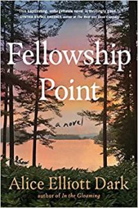 Fellowship Point by Alice Elliott Dark