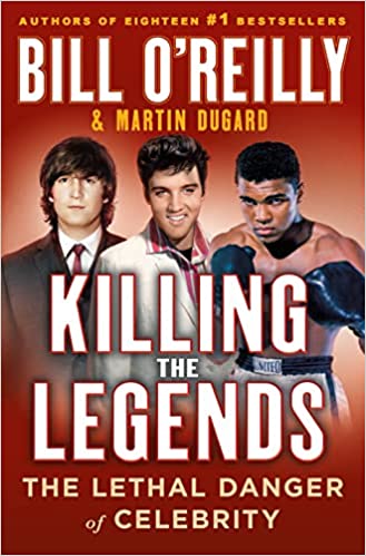 Killing the Legends by Bill O'Reilly