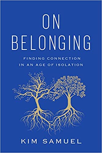 On Belonging by Kim Samuel
