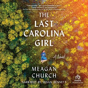 The Last Carolina Girl by Meagan Church
