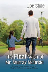 The Final Wish of Mr. Murray McBride by Joe Siple