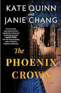 The Phoenix Crown by Kate Quinn & Janie Chang