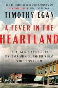 A Fever in the Heartland by Timothy Egan
