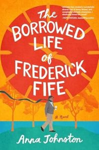 The Borrowed Life of Frederick Fife