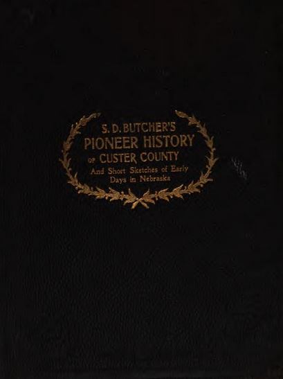 Pioneer History of Custer County by S. D. Butcher