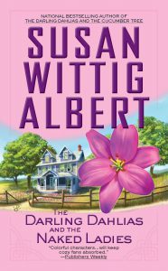 The Darling Dahlias and the Naked Ladies by Susan Wittig Albert
