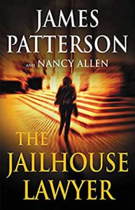 The Jailhouse Lawyer by James Patterson with Nancy Allen