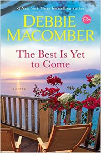 The Best is Yet to Come by Debbie Macomber