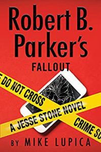 Robert B. Parker's Fallout by Mike Lupica