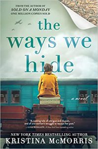 The Ways We Hide by Kristina McMorris