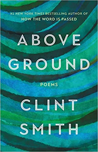 Above Ground by Clint Smith