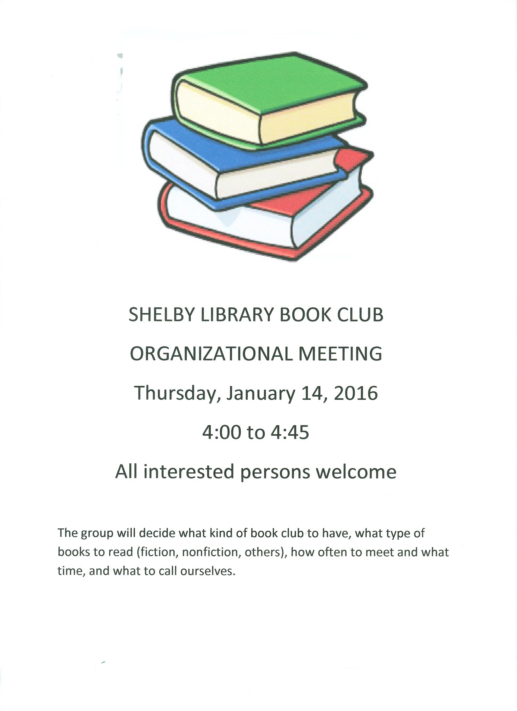 Starting a new book club Thursday, January 14, 4:00 to 4:45 All interested  persons welcome - Shelby Community Library Shelby Community Library